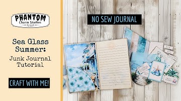 Easy No-Sew Junk Journal with Sea Glass Summer ☀️Beginner Friendly Tutorial!