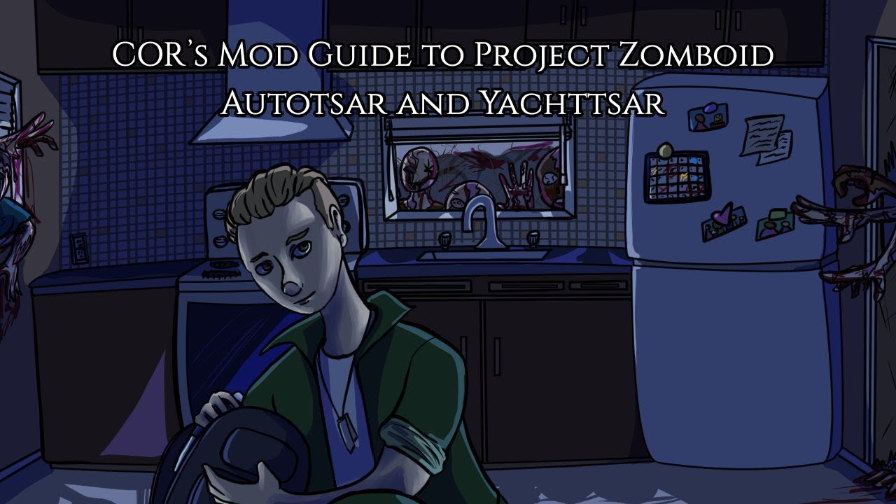 Project Zomboid Mod Guide AutoTsar and YachtTsar