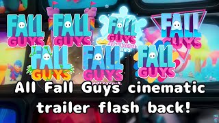 All Fall Guys Season 1-7 Cinematic Trailer Flash Back!