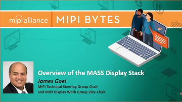 MIPI Bytes: Overview of the MASS Display Stack