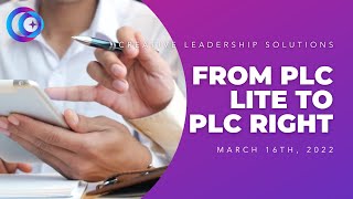 Webinar | From PLC Lite to PLC Right