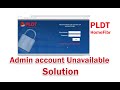 Admin account Unavailable Solution PLDT FIBR 2020