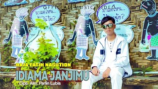 Raja Fatih Nasution - Idiama Janjimu - Lagu Tapsel