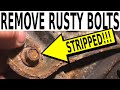 removing the NASTIEST rusty bolts (the right TOOLS and TECHNIQUES)