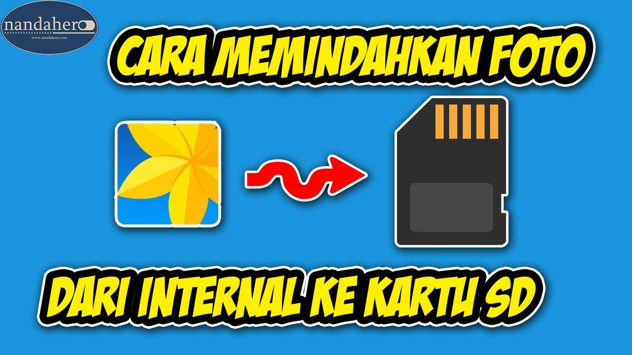 Cara Memindahkan Foto ke Kartu SD YouTube