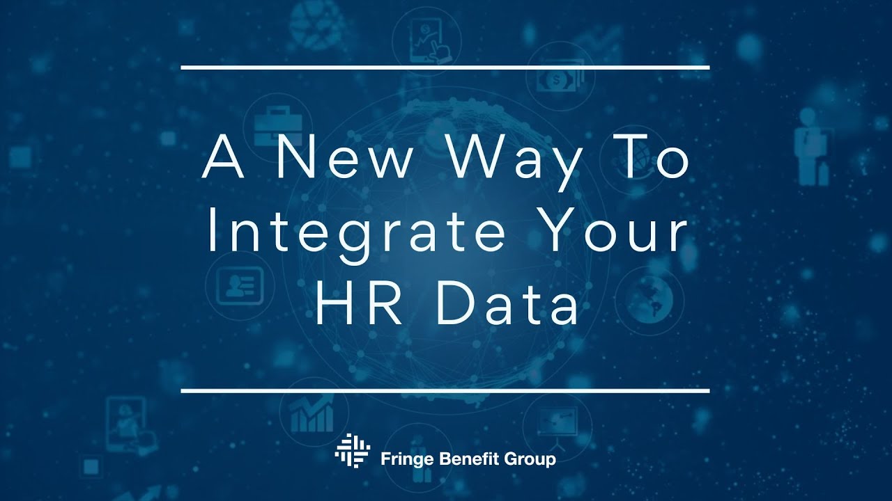 Integrate Your HR Data With Fringe Benefit Group