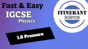 IGCSE Physics - 1.8 Pressure
