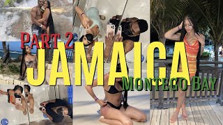 Montego Bay, Jamaica Birthday Trip Vlog (Part 2)