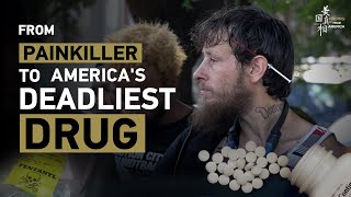 Finding True America: From painkiller to America's deadliest drug