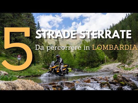 5 Strade Sterrate da percorrere in LOMBARDIA - Con @We Are Still Riding