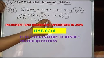 Increment and Decrement operators in Java in Hindi || Class 9/10 ICSE