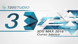 Curso Básico 3ds Max 2016 Parte 3 - Tutorial Para Principiantes - En Español