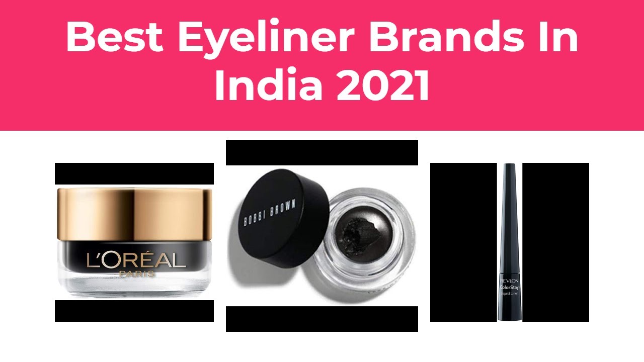 10 Best Eyeliner Brands In India 2021 YouTube