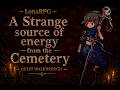 A Strange Source of Energy from the Cemetery (RECRUITING COCONA QUEST) - LonaRPG