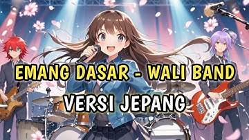 Emang Dasar - Wali Band | Japanese Version #cover #waliband #emangdasar #musikai #aimusic