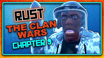RUST The Clan Wars: Chapter 9 (A Rust Cinematic Series)