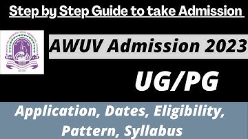 AWUV Admission 2023: Application (Soon), Dates, Eligibility, Pattern, Syllabus