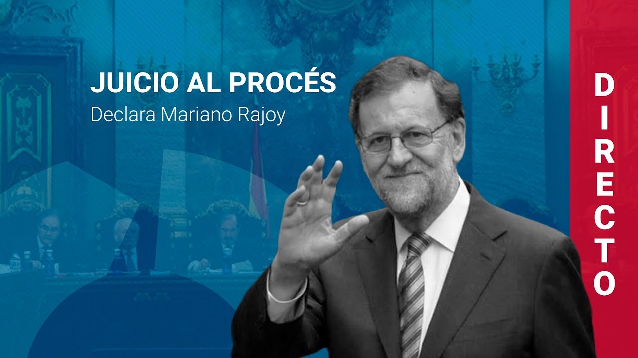 Mariano Rajoy declara como testigo en el juicio al procés (27/02/2019, COMPLETA)