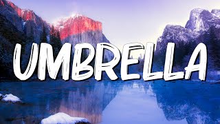 Umbrella - Rihanna (Lyrics)