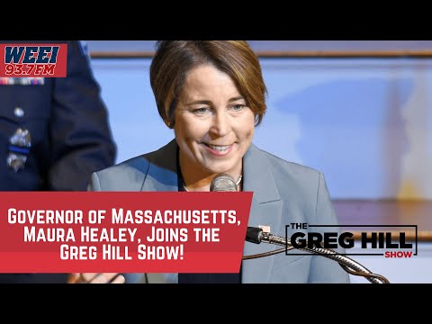 Governor of Massachusetts, Maura Healey, Joins the Greg Hill Show!