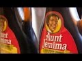 Behind the image of Aunt Jemima