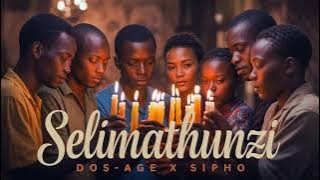 DJ DOS-AGE X Sipho – Selimathunzi