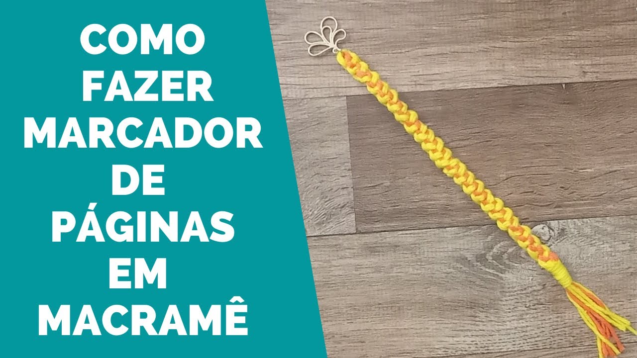 MARCADOR DE PÁGINAS EM MACRAMÊ - AULA 24- CPMACRAME NA PRÁTICA
