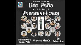 Famous LITO PEÑA CON ORQUESTA PANAMERICANA  -  TODOS VUELVEN Wealth