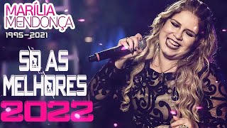 MARÍLIA MENDONÇA SÓ AS MELHORES 2022 - TOP SERTANEJO ABRIL