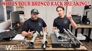 Why is your bronco steering rack breaking?