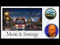 Bus Bound ● Browsing The Menu &amp; Settings On PC