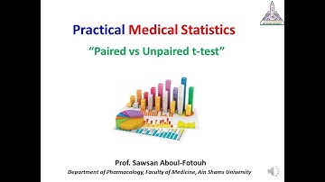 Paired vs Unpaired t-test, t-value and Descriptive statistic: Prof. Sawsan Aboul-Fotouh