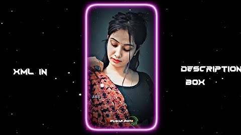 MARJAWA 😩💔 ||  NEW XML 👀🎟️ || NEW TREND XML 🔥🥵 || XML FILE 🦋👀 || @dipankar_editz130