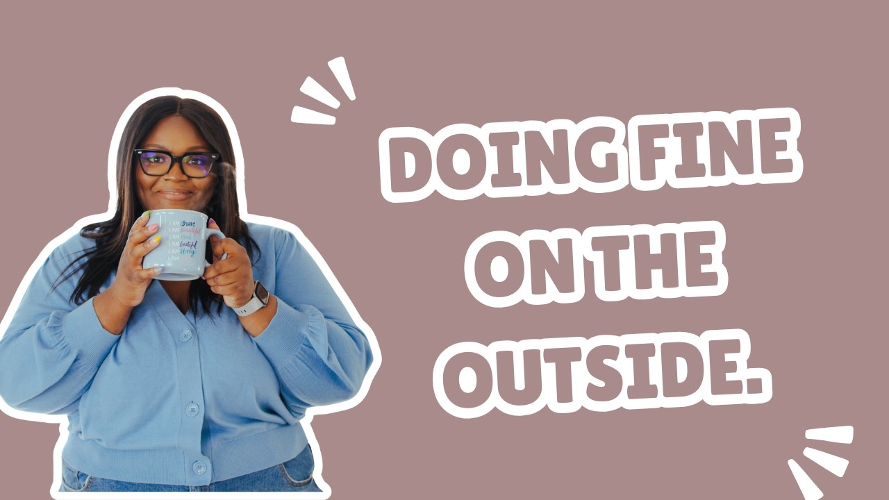 When You're Doing Fine on the Outside and Falling Apart on the Inside