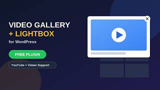WordPress Video Gallery Plugin with Lightbox YouTube & Vimeo — Free & Easy