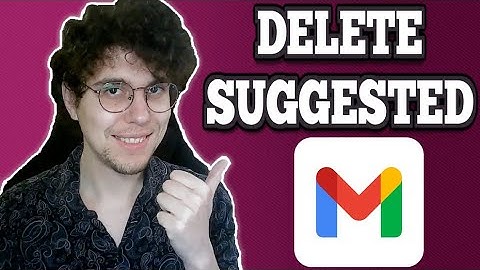 How To Delete Suggested Email Addresses In Gmail 2025