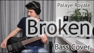 Palaye Royale - Broken (Bass Cover With Tab)