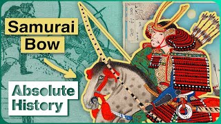 This Ancient Bow Was A Samurai's Deadliest Weapon | Samurai Bow | Absolute History