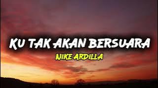 Ku Tak Akan Bersuara - Nike Ardilla ( Lyrics ) Lagu Nostalgia 