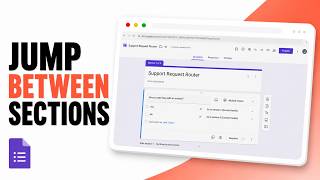 How to Go to Section Based on Answer in Google Forms (2026 Conditional Routing)