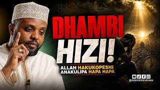 TAHADHARI! DHAMBI HIZI ALLAH ANAKULIPA HAPA HAPA DUNIANI | Sheikh Othman Maalim