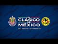 EL CLÁSICO DE MÉXICO | A PARTIR DEL 13 DE MARZO | CHIVAS VS AMÉRICA