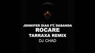 Jennifer Dias ft. Dabanda - Roçaré - Tarraxa Remix - Preview - [Dj Chad Kizomba] - 2018