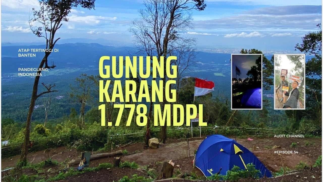 Gunung Karang Banten Via Sukarena Jalur Petilasan Religi JWM episode 54