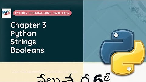 Chapter 3 Python Strings & Booleans Full Tutorial in Telugu | Python Programming for Beginners