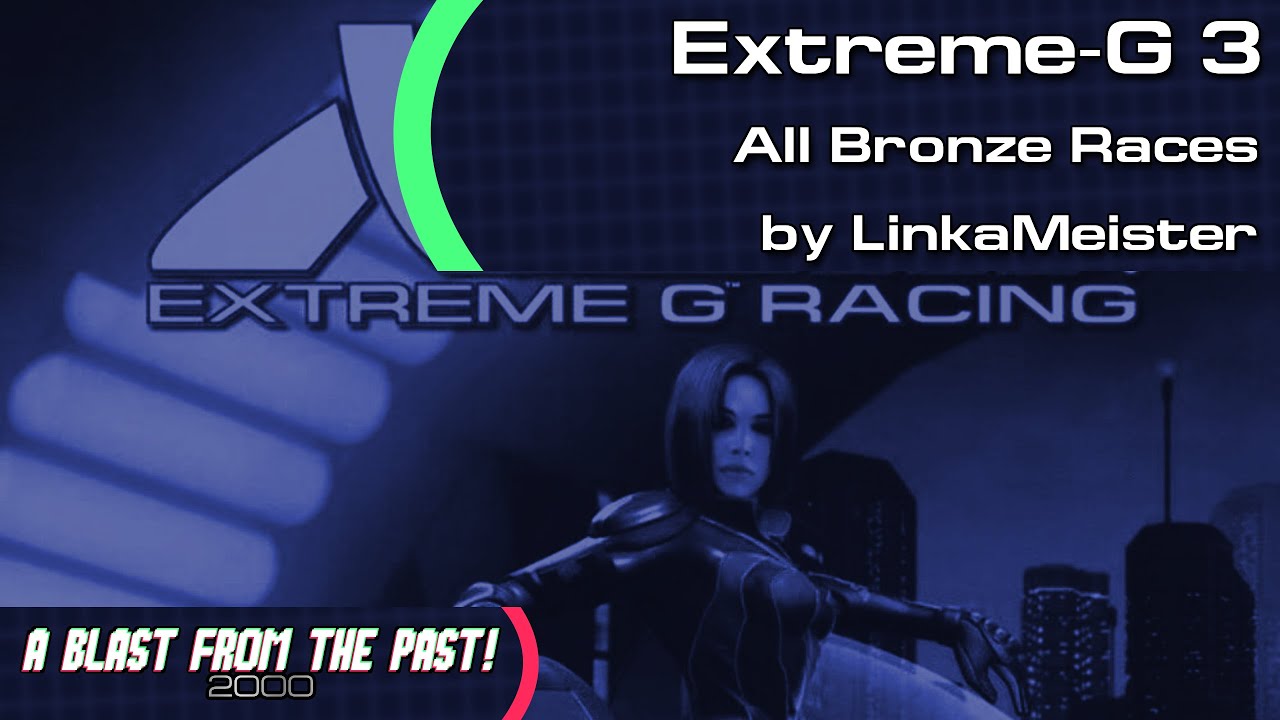 McRaeathon - BFTP 2000 | LinkaMeister | Extreme-G 3 | All Bronze Races | 34:00