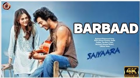 Barbaad (Saiyaara) Song 2025 | Ahaan Panday, Aneet Padda, The Rish | Jubin Nautiyal | Shazari Music