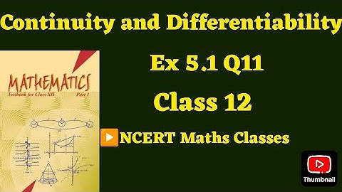 Class 12 Ex 5.1 Q11 Math |Continuity | Chapter 5 |Q11 Ex 5.1 Class 12 math |Ex 5.1 Q11 Class12 Math|