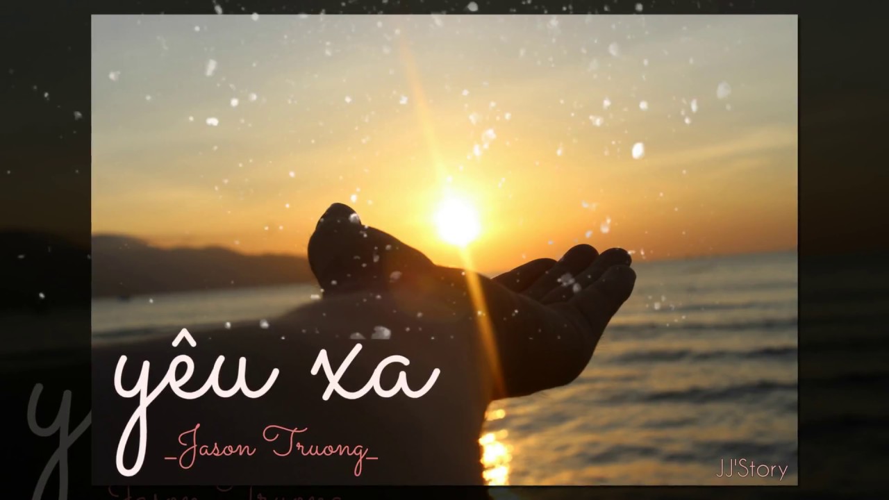 Yêu Xa - Jason Truong