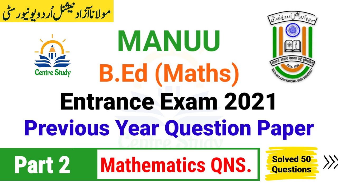 MANUU BEd Maths 2021 PYQ | Part-2 | Mathematics | MANUU B.Ed Previous Year Entrance Question Papers